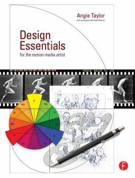 Paperback Design Essentials for the Motion Media Artist: A Practical Guide to Principles & Techniques Book