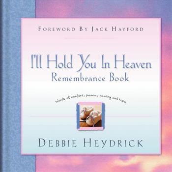 I'll Hold You in Heaven Remembrance Book