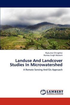 Paperback Landuse and Landcover Studies in Microwatershed Book