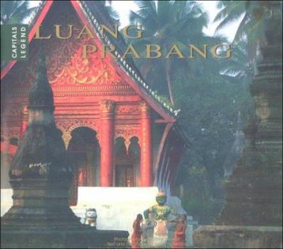 Hardcover Luang Prabang: Capital of Legend Book