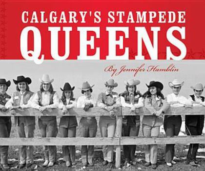 Hardcover Calgary's Stampede Queens Book