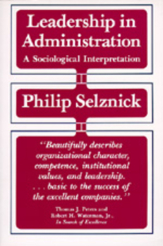Paperback Leadership in Administration: A Sociological Interpretation Book