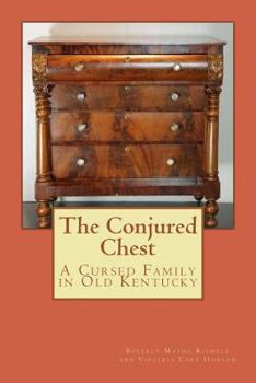 Paperback The Conjured Chest: A Cursed Family in Old Kentucky Book