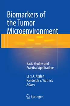 Paperback Biomarkers of the Tumor Microenvironment: Basic Studies and Practical Applications Book