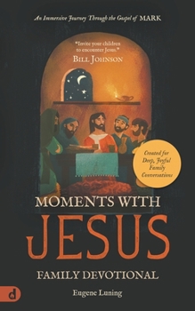 Paperback Moments with Jesus Family Devotional: An Immersive Journey Through the Gospel of Mark Book