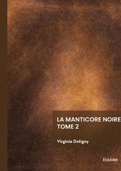 Paperback La manticore noire - Tome 2: La riposte des anges [French] Book