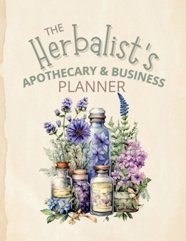 Paperback The Herbalist's Apothecary Book