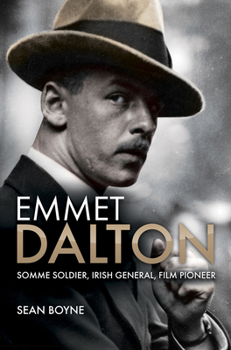 Paperback Emmet Dalton: Somme Soldier, Irish General, Film Pioneer Book