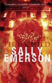 Paperback Fire Child: A masterful, chilling, suspense psychological story Book
