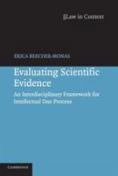 Paperback Evaluating Scientific Evidence: An Interdisciplinary Framework for Intellectual Due Process Book