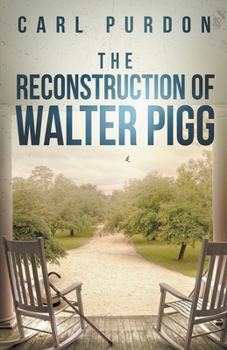 Paperback The Reconstruction Of Walter Pigg Book