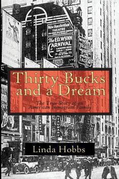 Paperback 30 Bucks and a Dream: The True Story of an American Immigrant Family Book