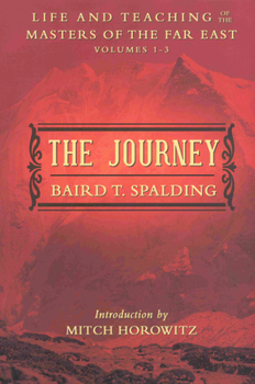 Paperback The Journey: Life and Teaching of the Masters of the Far East Volumes 1-3 (a Single Edition) Book