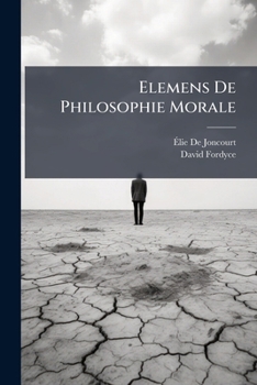 Paperback Elemens De Philosophie Morale [French] Book