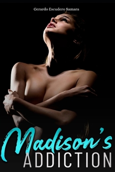 Paperback Madison's Addiction: Uncensored Version Book