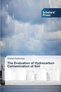 Paperback The Evaluation of Hydrocarbon Contamination of Soil Book