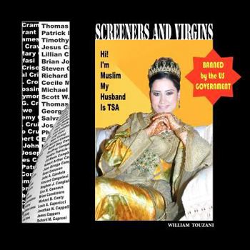 Paperback Screeners and Virgins: I'm Muslim, My Husband is TSA Book