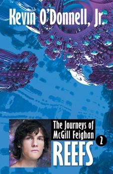 Reefs - Book #2 of the Journeys of McGill Feighan