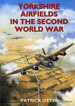 Paperback Yorkshire Airfields in the Second World War Book
