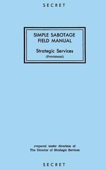 Paperback Simple Sabotage Field Manual: Strategic Services Book