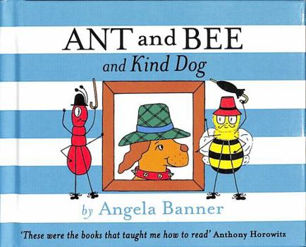 Ant and Bee and Kind Dog: An Alphabetical Story (Ant and Bee, Bk. 8) - Book #8 of the Ant and Bee