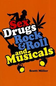 Paperback Sex, Drugs, Rock & Roll, and Musicals Book