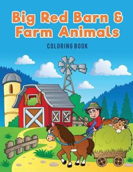 Paperback Big Red Barn and Farm Animals Coloring Book