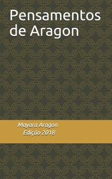 Paperback Pensamentos de Aragon [Portuguese] Book