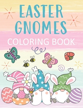 Paperback Easter Gnomes Coloring Book: Cute Designs & Pastel Nordic Elf Fun for All Ages! Book