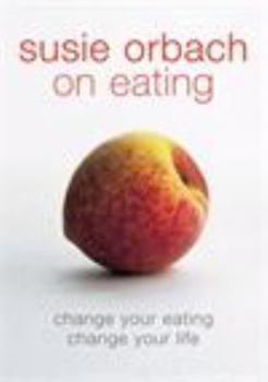 Paperback Susie Orbach on Eating Book