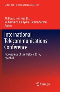 Paperback International Telecommunications Conference: Proceedings of the Itelcon 2017, Istanbul Book