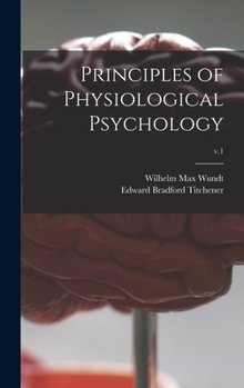 Hardcover Principles of Physiological Psychology; v.1 Book