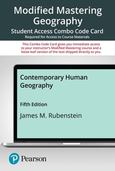 Modified Mastering Geography with Pearson eText--Combo Access Card--for Contemporary Human Geography
