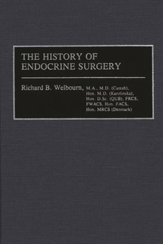 Hardcover The History of Endocrine Surgery Book