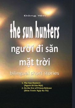 Hardcover The Sun Hunters - Nguoi Di San Mat Troi [Vietnamese] Book