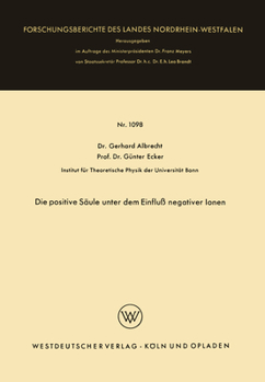 Paperback Die positive Säule unter dem Einfluß negativer Ionen [German] Book