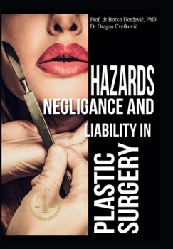 Hardcover Hazards, Negligence, and Liability in Plastic Surgery Book