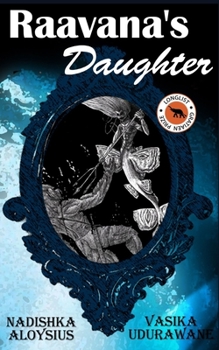 Paperback Raavana's Daughter: An imaginative retelling of the Ramayana / Ramakien Book