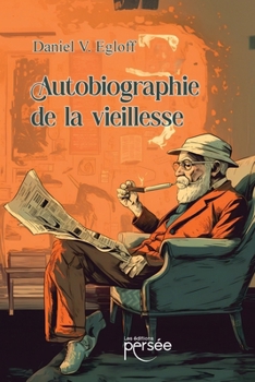 Paperback Autobiographie de la vieillesse [French] Book