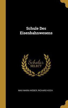 Hardcover Schule Des Eisenbahnwesens [German] Book