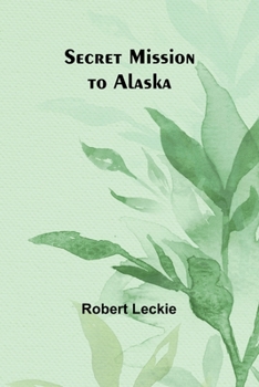 Paperback Secret Mission to Alaska Book