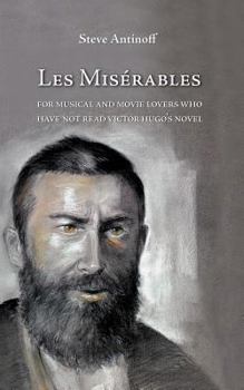 Paperback Les Misérables, for musical and movie lovers who have not read Victor Hugo's novel Book