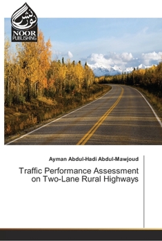 Paperback Traffic Performance Assessment on Two-Lane Rural Highways Book