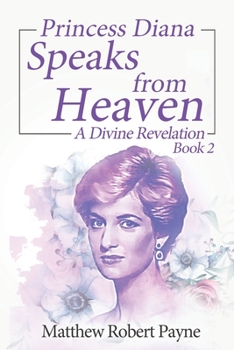 Paperback Princess Diana Speaks from Heaven Book 2: A Divine Revelation Book