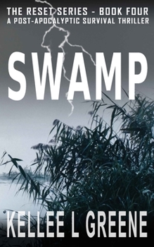 Paperback Swamp - A Post-Apocalyptic Survival Thriller Book