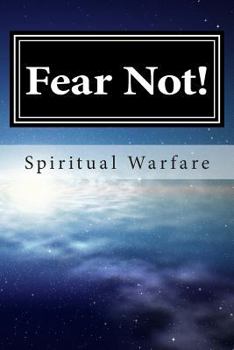Paperback Fear Not: Spiritual Warfare Book