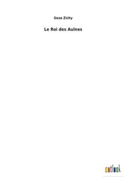 Paperback Le Roi des Aulnes [French] Book