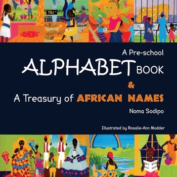A Pre-school Alphabet Book & A Treasury of African Names