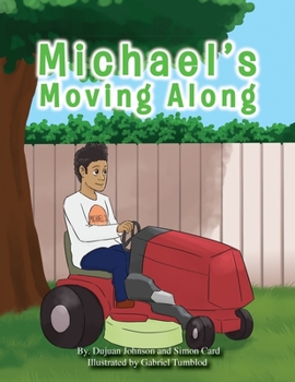 Paperback Michael's Moving Along Book