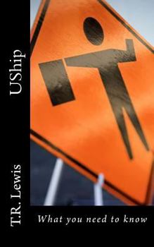 Paperback Uship: What You Need to Know Book